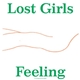 Lost Girls - Feeling