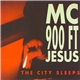 MC 900 Ft Jesus - The City Sleeps